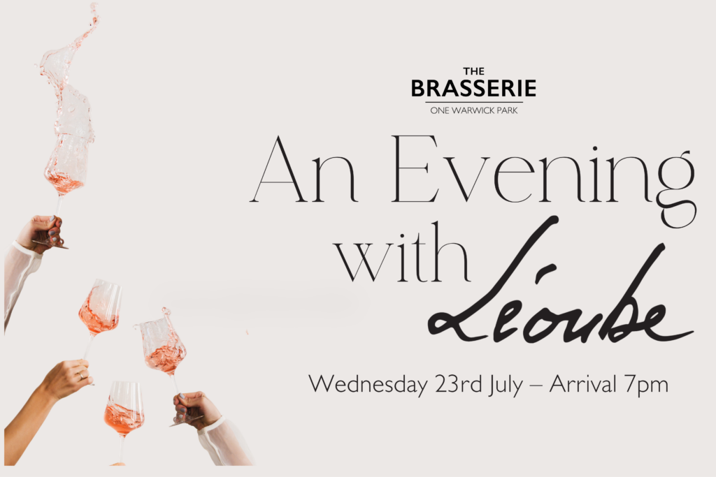 Promotional banner for ‘An Evening with Léoube’ wine tasting at The Brasserie, One Warwick Park, Tunbridge Wells – 23rd July, 7pm, featuring rosé wine splashes and glasses.